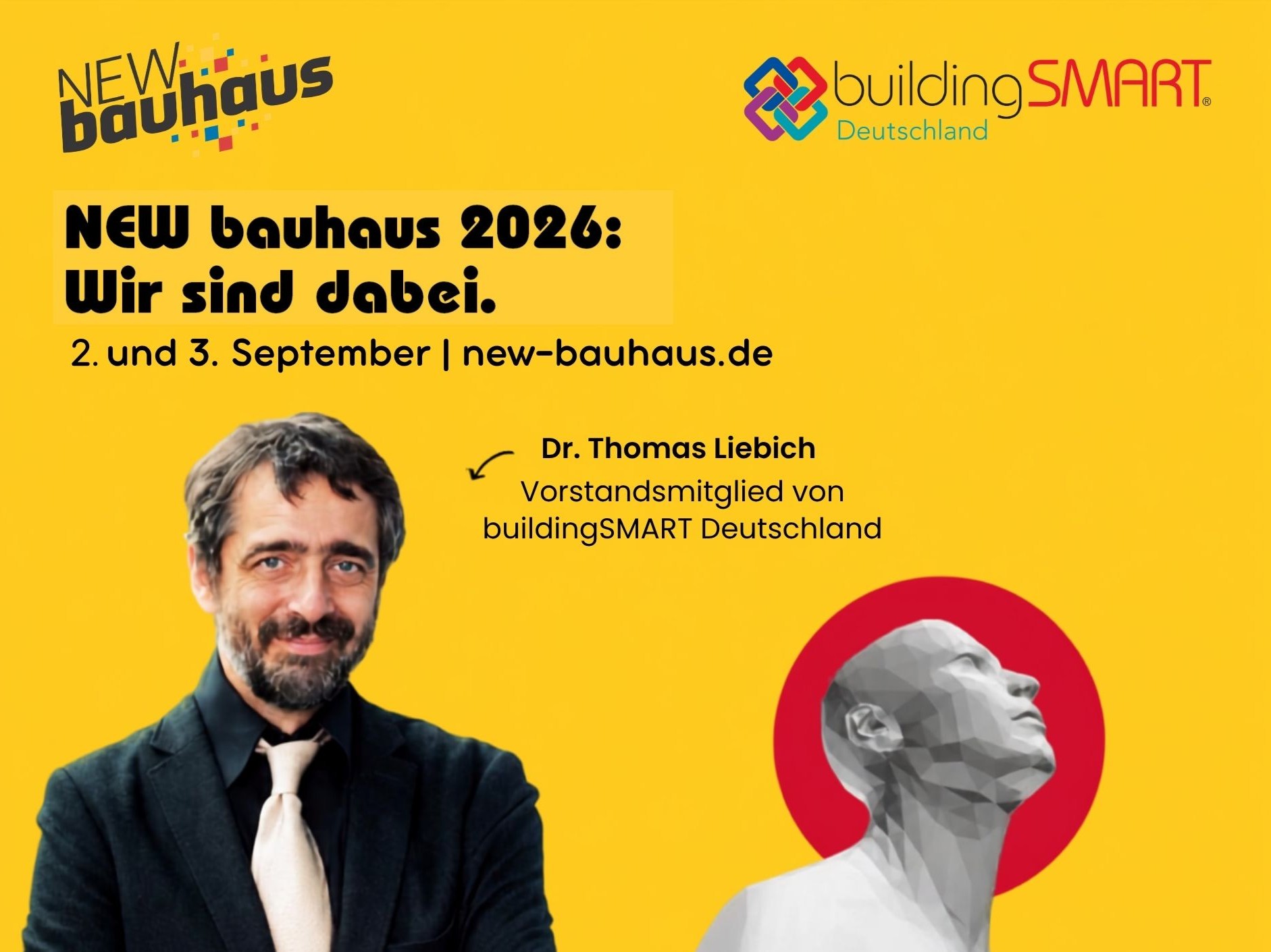 Dr.-Ing. Thomas Liebich spricht beim NEW bauhaus FESTIVAL 2026 über digitales Planen, Bauen und Betreiben